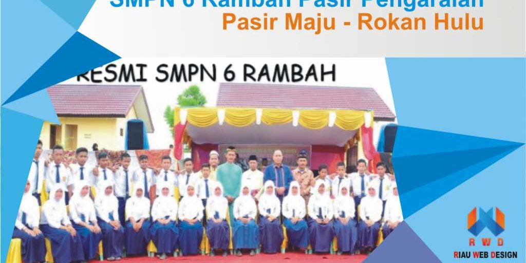 SMPN 6 Rambah Pasir Pengaraian